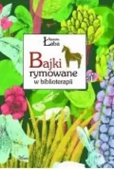 Bajki rymowane w biblioterapii Książki Ebooki