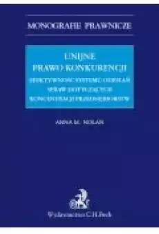 Unijne prawo konkurencji Efektywność systemu odwołań spraw dotyczących koncentracji przedsiębiorstw Książki Ebooki