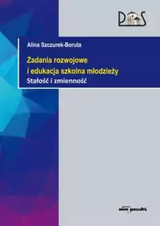 Zadania rozwojowe i edukacja szkolna młodzieży Książki Nauki humanistyczne