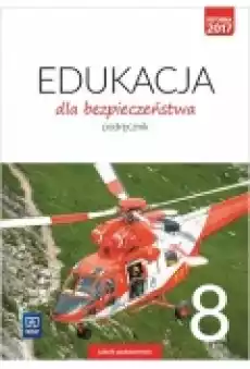 Edukacja dla bezpieczeństwa Podręcznik Klasa 8 Szkoła podstawowa Książki Podręczniki i lektury