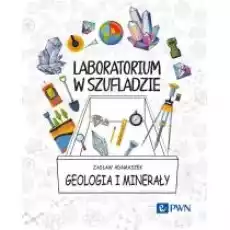 Laboratorium w szufladzie Geologia i minerały Książki Nauki ścisłe