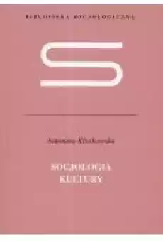 Socjologia kultury Książki Nauki humanistyczne