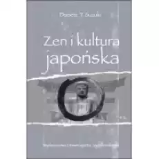 Zen i kultura japońska Książki Nauki humanistyczne