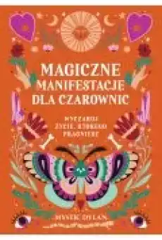 Magiczne manifestacje dla czarownic Książki Ebooki