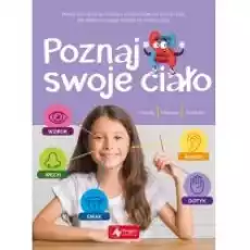 Poznaj swoje ciało Książki Dla dzieci