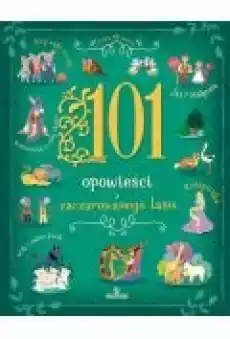 101 Opowieści zaczarowanego lasu Książki Dla dzieci