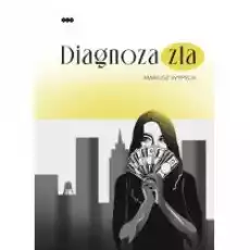 Diagnoza zła Książki Literatura piękna