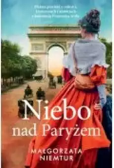 Niebo nad Paryżem Książki Literatura obyczajowa