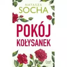 Pokój kołysanek Książki Literatura obyczajowa