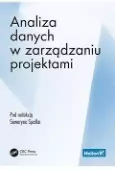 Analiza danych w zarządzaniu projektami Książki Zdrowie medycyna