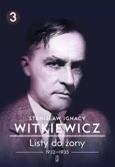 Listy do żony 19321935 Tom 3 Książki Literatura faktu