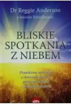 Bliskie spotkania z niebem Książki Zdrowie medycyna