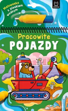 Pracowite pojazdy Malowanka z pisakiem wodnym Książki Dla dzieci