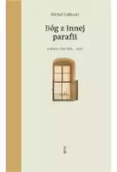 Bóg z innej parafii Wiersze z lat 19792022 Książki PoezjaDramat