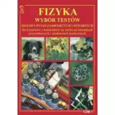 Fizyka Wybór testów Tom 1 Książki Podręczniki i lektury