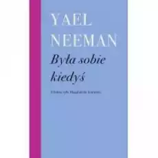 Była sobie kiedyś Książki Literatura piękna