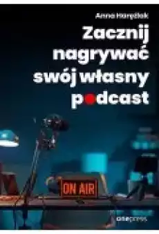 Zacznij nagrywać swój własny podcast Książki Biznes i Ekonomia