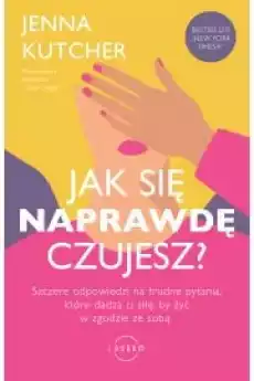 Jak się NAPRAWDĘ czujesz Książki Poradniki