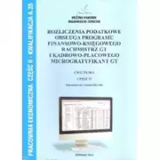 Pracownia ekonomiczna Rozliczenia podatkowe obsługa programu finansowoksięgowego Rachmistrz GT i kadrowopłacowego Micrograt Książki Podręczniki i lektury