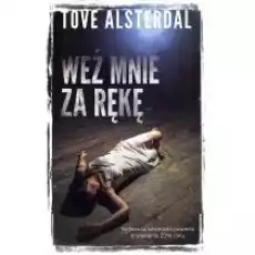 Weź mnie za rękę Książki Kryminał sensacja thriller horror