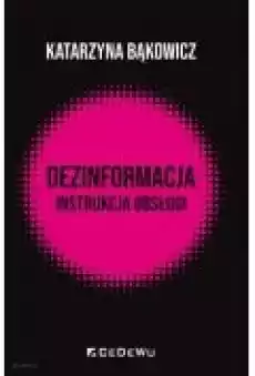 Dezinformacja instrukcja obsługi Książki Nauki humanistyczne