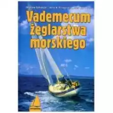 Vademecum żeglarstwa morskiego Książki Poradniki