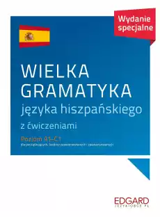 Wielka gramatyka języka hiszpańskiego wyd 3 Książki Podręczniki w obcych językach