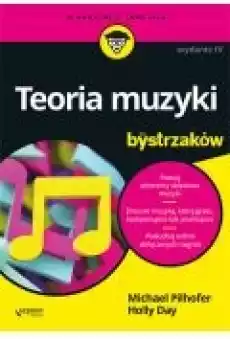 Teoria muzyki dla bystrzaków Wydanie IV Książki Ebooki