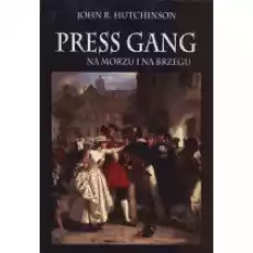 Press gang Na morzu i na brzegu Książki Historia