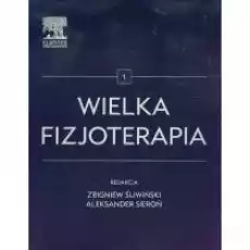 Wielka Fizjoterapia Tom 1 Książki Podręczniki i lektury