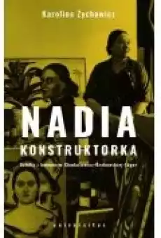 Nadia konstruktorka Książki Biograficzne