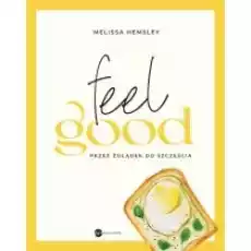 Feel good Książki Kulinaria przepisy kulinarne