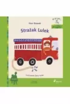 Poczytaj ze mną Strażak Lulek Książki Ebooki