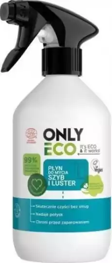 PŁYN DO MYCIA SZYB I LUSTER 500 ml ONLY ECO Dom i ogród Sprzątanie domu Środki czystości