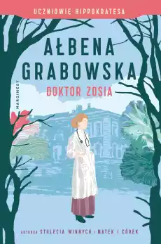 Doktor Zosia Uczniowie Hippokratesa 3 Książki