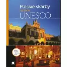 Polskie skarby na liście UNESCO Książki Kultura i sztuka