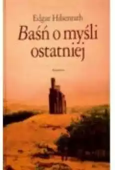 Baśń o myśli ostatniej Książki Literatura obyczajowa