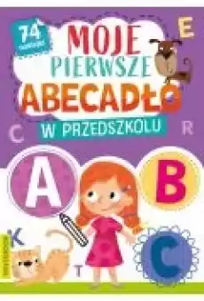 Moje pierwsze abecadlo w przedszkolu Książki Dla dzieci