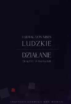 Ludzkie działanie Książki Biznes i Ekonomia