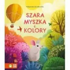 Szara myszka i kolory Książki Dla dzieci