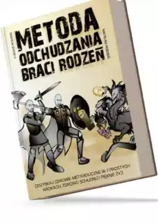 Metoda odchudzania Braci Rodzeń Ł i M Rodzeń Zdrowie i uroda Zdrowie Witaminy minerały suplementy diety