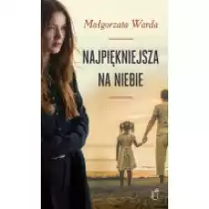 Najpiękniejsza na niebie Książki Literatura obyczajowa