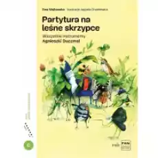 Partytura na leśne skrzypce Wszystkie instrumenty Książki Dla dzieci