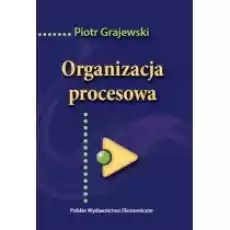 Organizacja procesowa Książki Biznes i Ekonomia