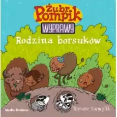 Rodzina borsuków Żubr Pompik Wyprawy Tom 4 Książki Dla dzieci