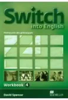 Switch into English 4 Workbook Podręcznik dla gimnazjum Książki Podręczniki w obcych językach