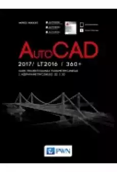 AutoCAD 2017LT2017360 Kurs projektowania parametrycznego i nieparametrycznego 2D i 3D Książki Podręczniki i lektury