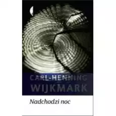 Nadchodzi noc Książki Literatura piękna