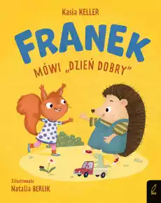 Franek mówi dzień dobry Jeżyk Franek Książki