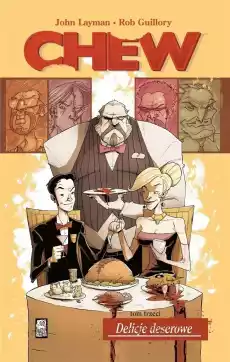 Chew T3 Delicje deserowe Książki Komiksy